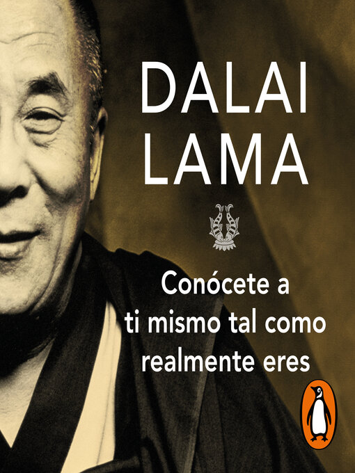 Detalles del título Conócete a ti mismo tal como realmente eres de Dalái Lama - Lista de espera